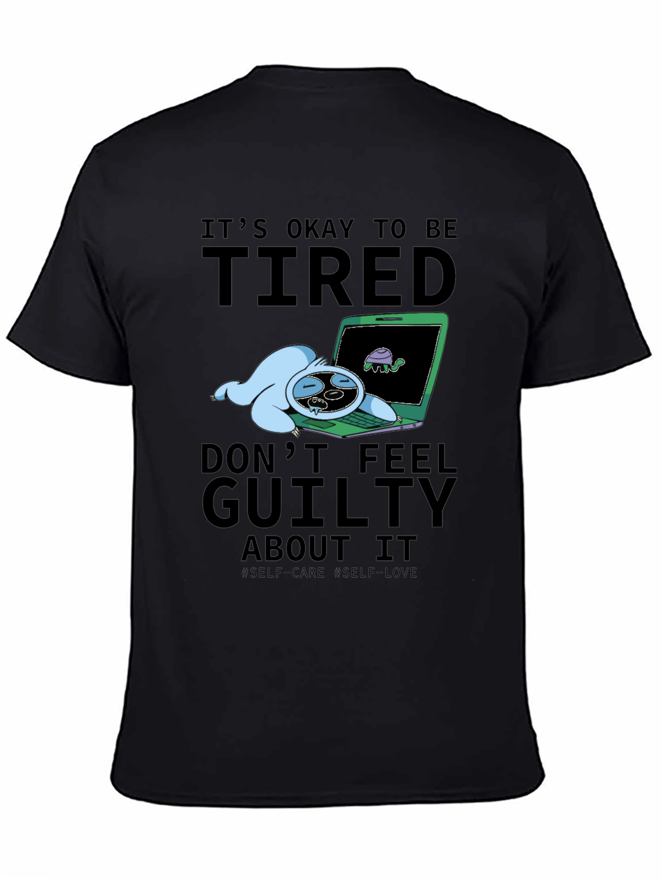 Its Okay To Be Tired Graphic T-Shirt