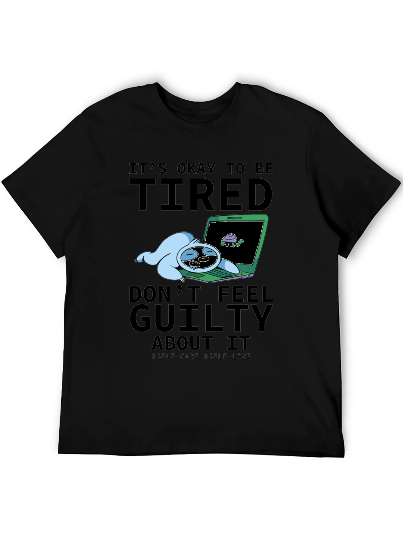 Its Okay To Be Tired Graphic T-Shirt