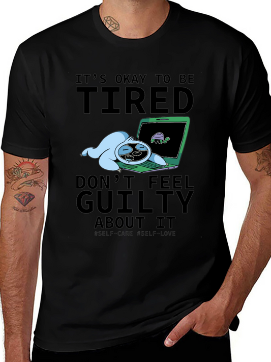 Its Okay To Be Tired Graphic T-Shirt