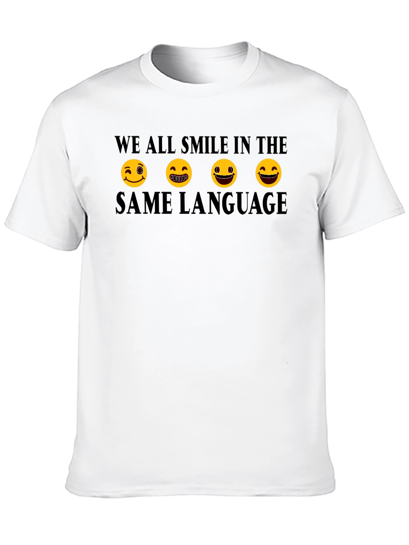 We All Smile in the Same Language Graphic Tee
