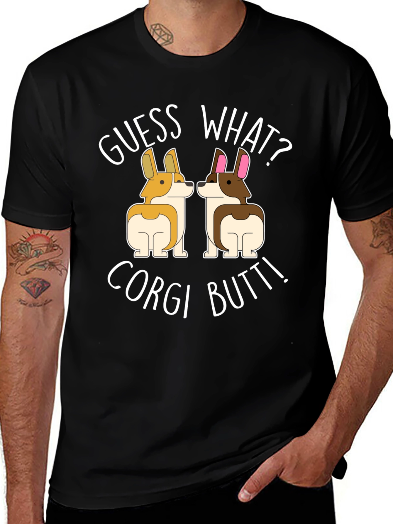 Guess What? Corgi Butt! T-Shirt