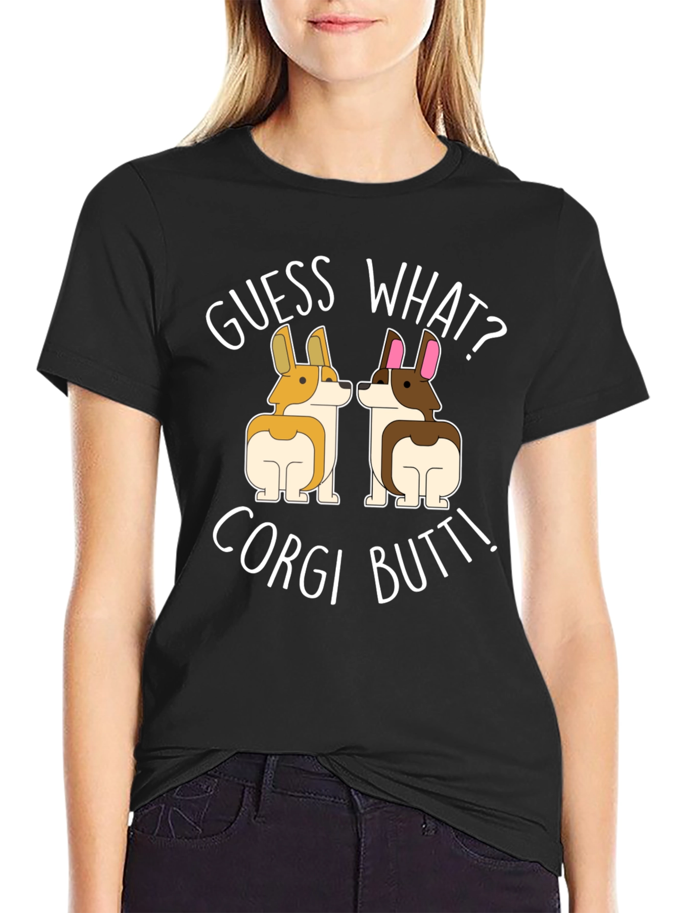 Guess What? Corgi Butt! T-Shirt