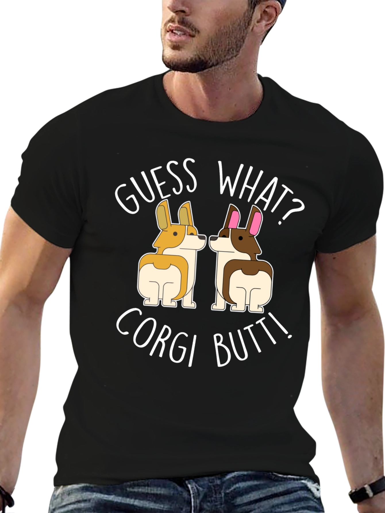 Guess What? Corgi Butt! T-Shirt