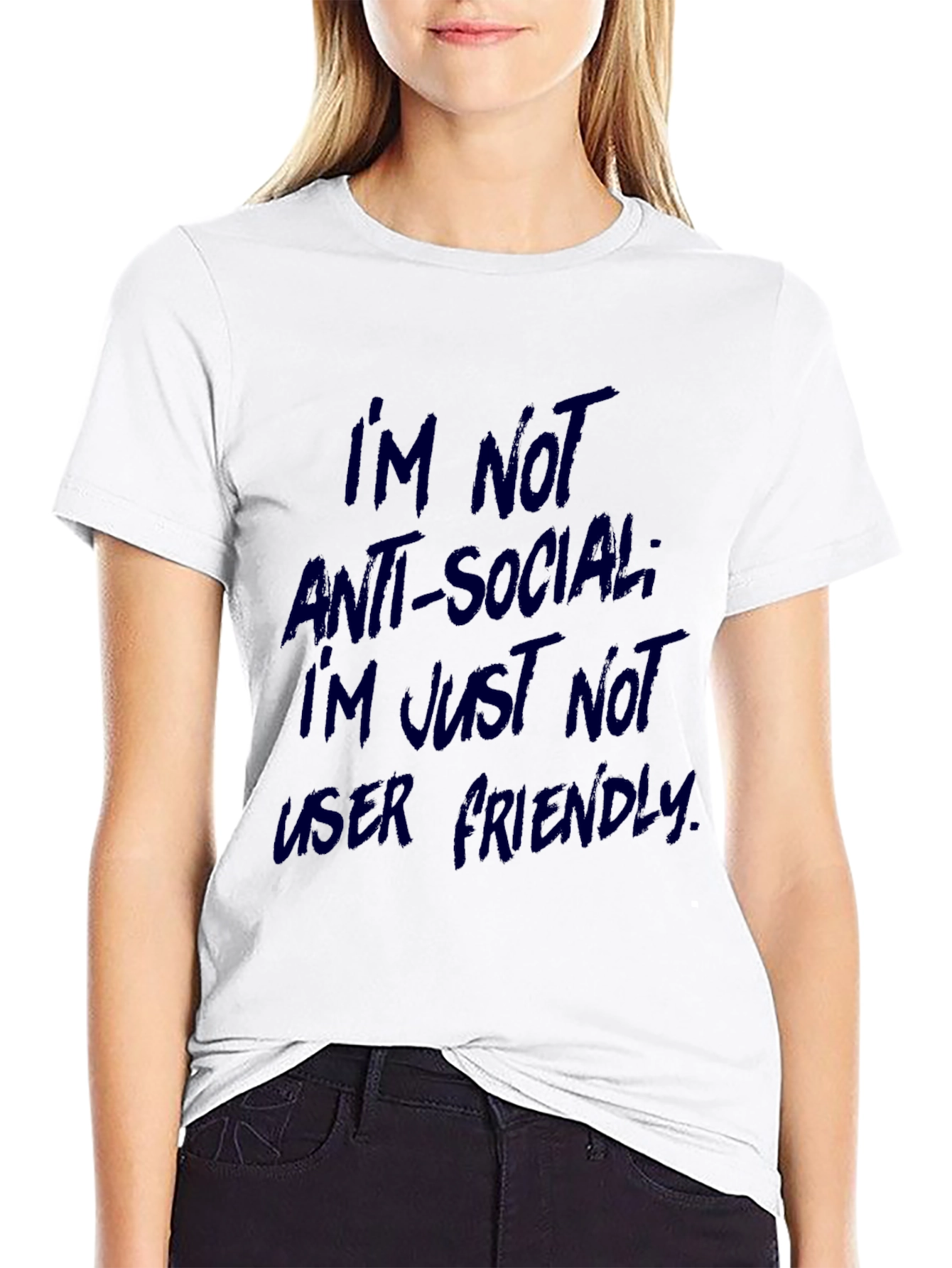 Im Not Anti-Social Tee - User Friendly Text