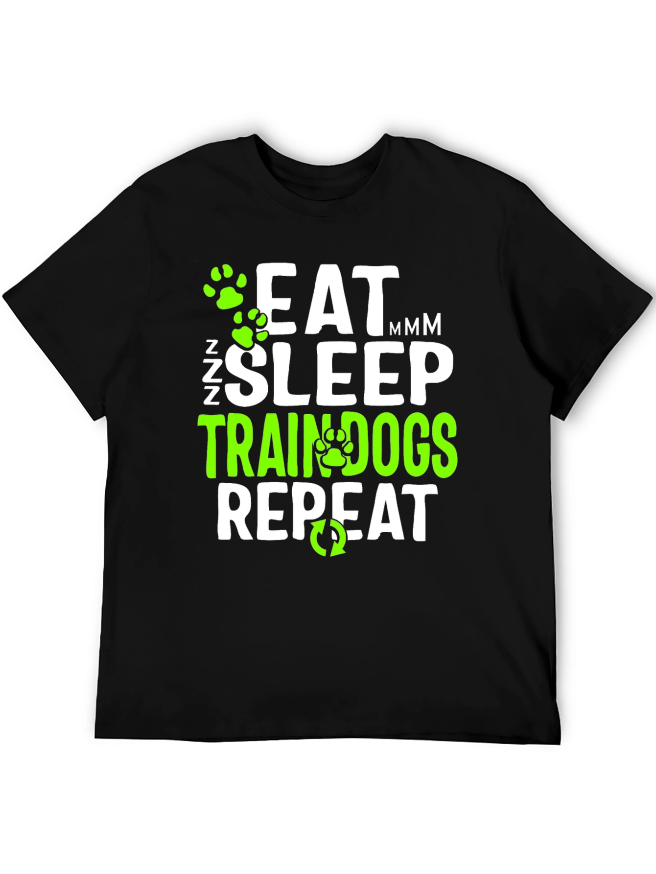 Eat Sleep Train Dogs Repeat Graphic T-Shirt