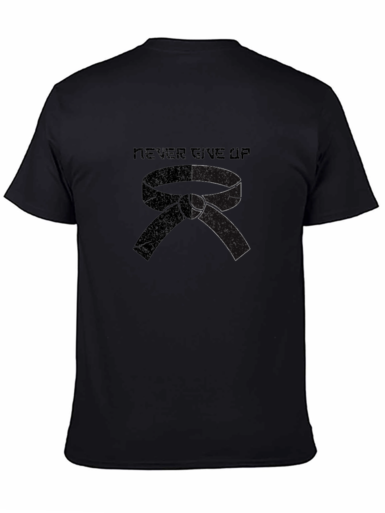 Never Give Up Martial Arts Black Belt T-Shirt