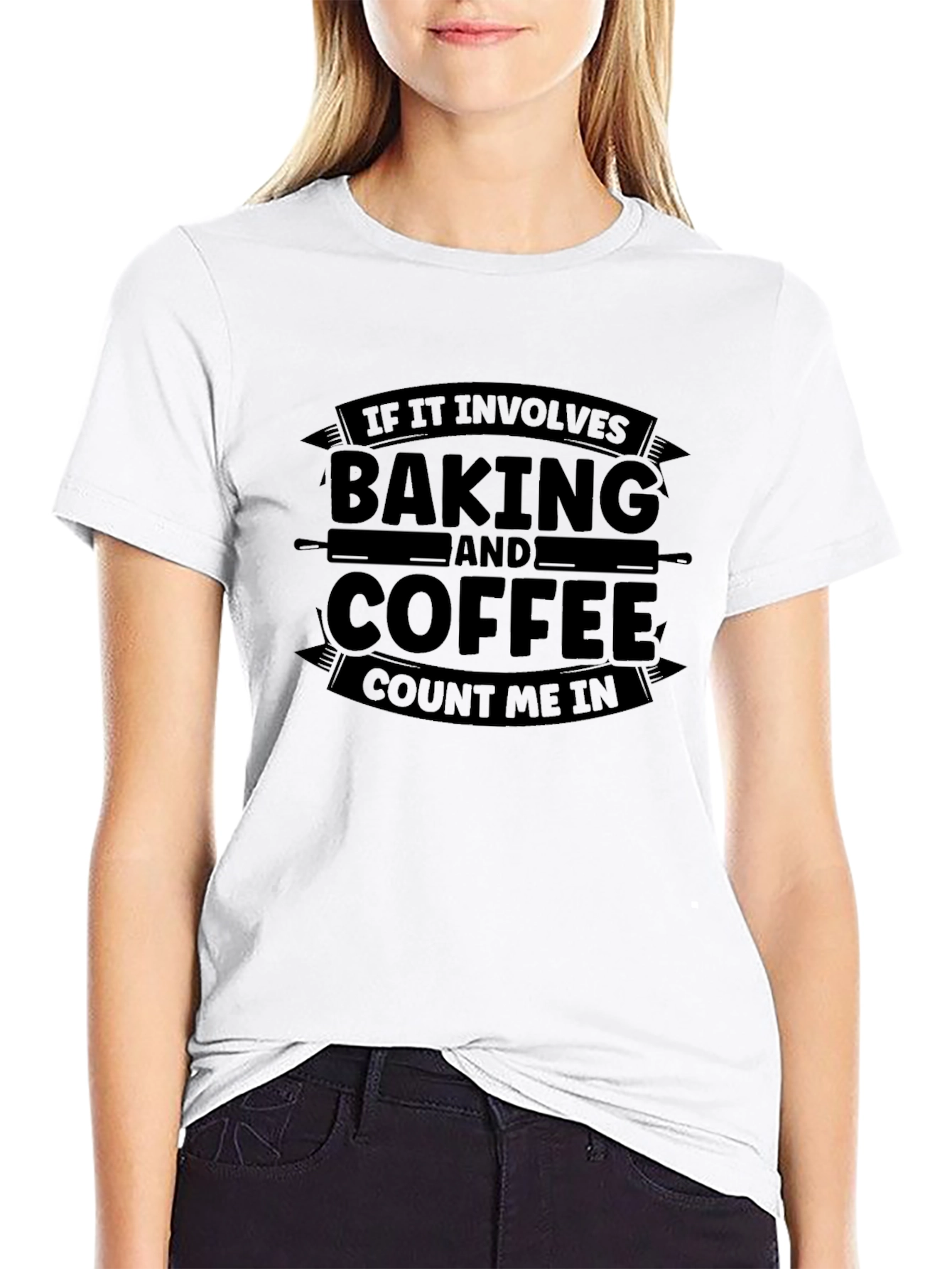 Baking and Coffee T-Shirt - Count Me In