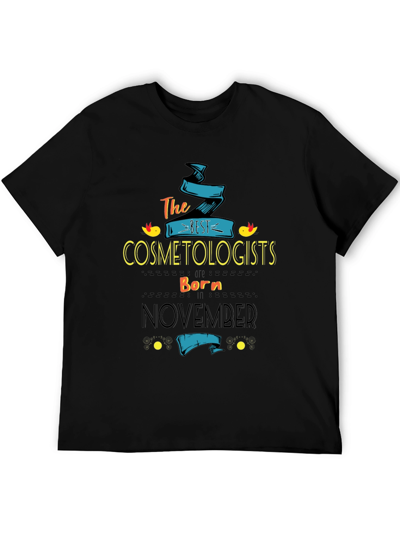 Best Cosmetologists Born In November T-Shirt