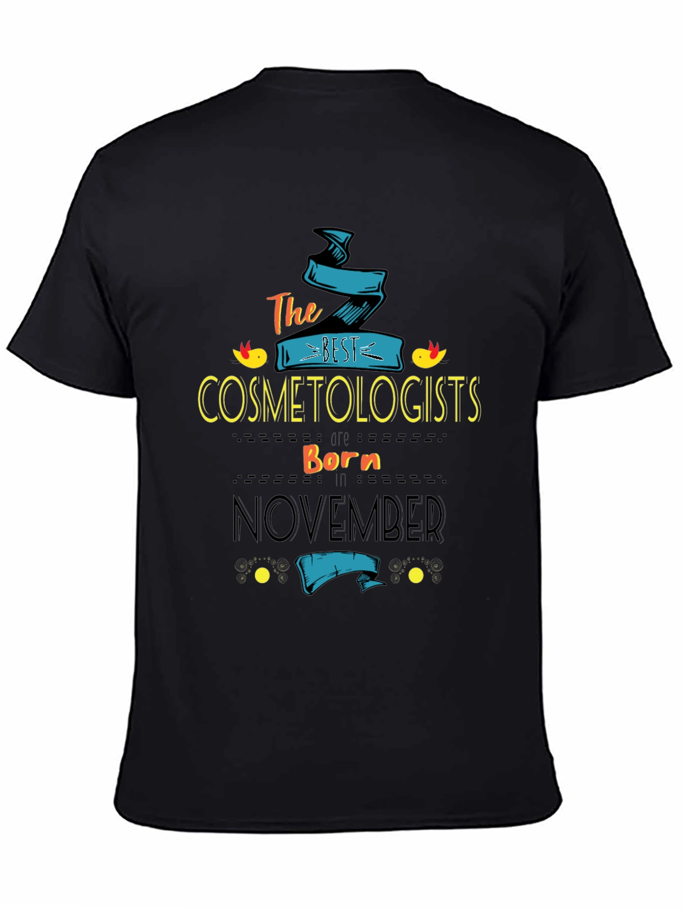 Best Cosmetologists Born In November T-Shirt