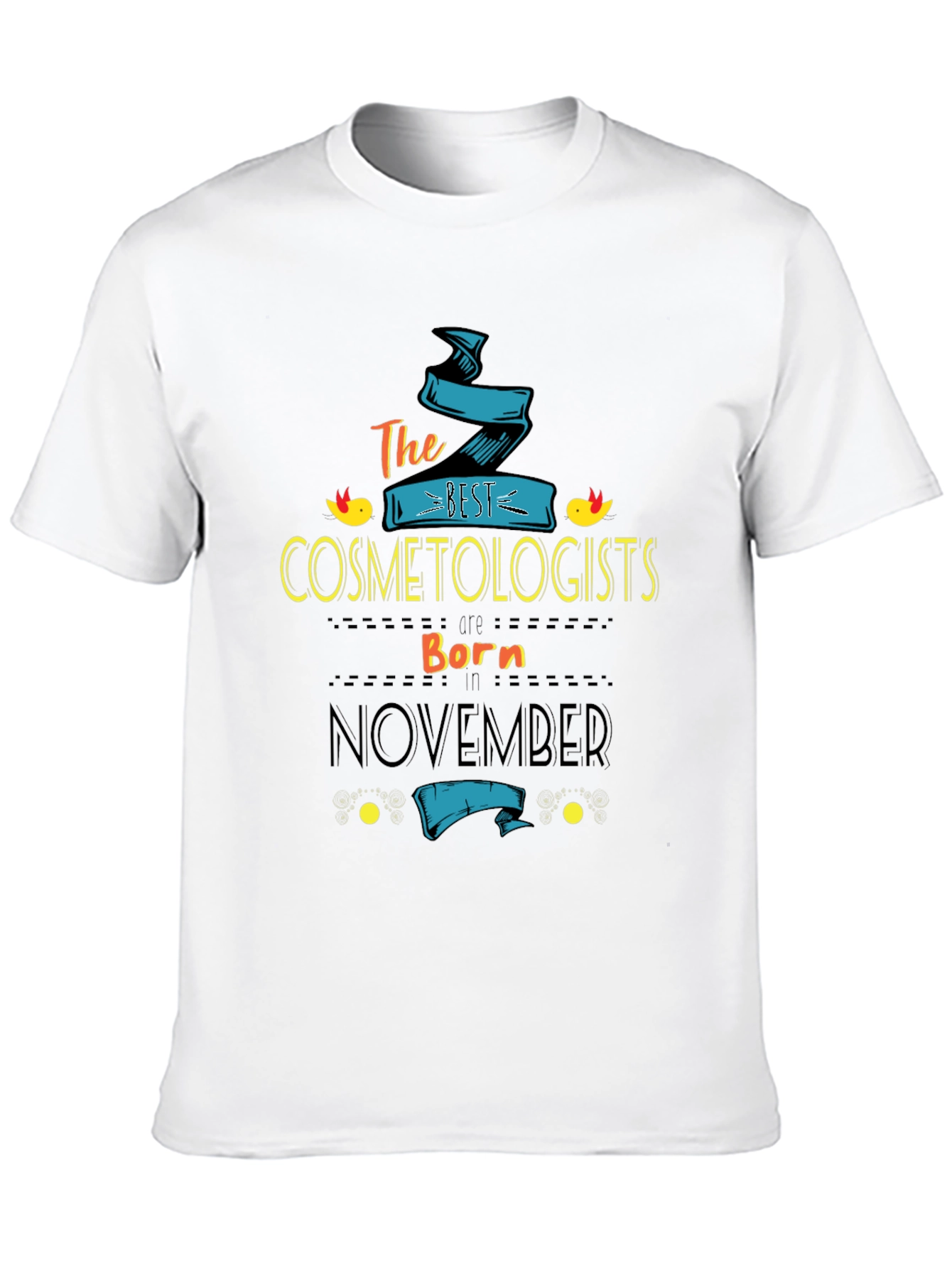 Best Cosmetologists Born In November T-Shirt