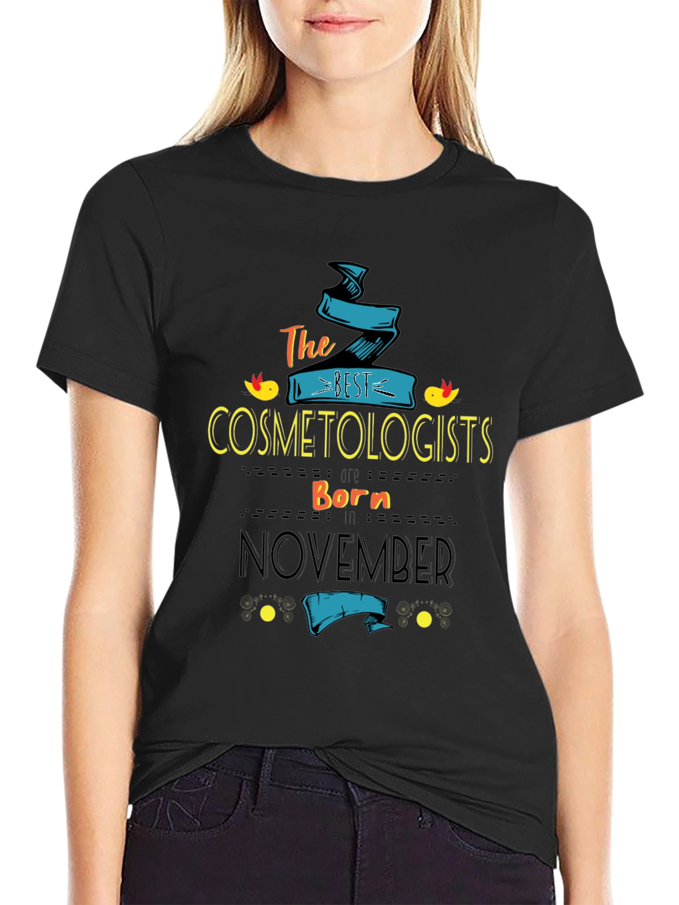 Best Cosmetologists Born In November T-Shirt