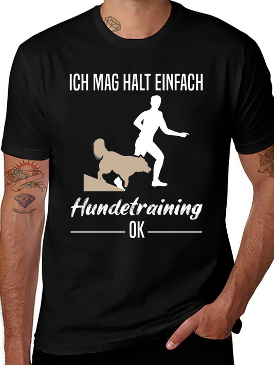 Ich Mag Halt Einfach Hundetraining OK T-Shirt