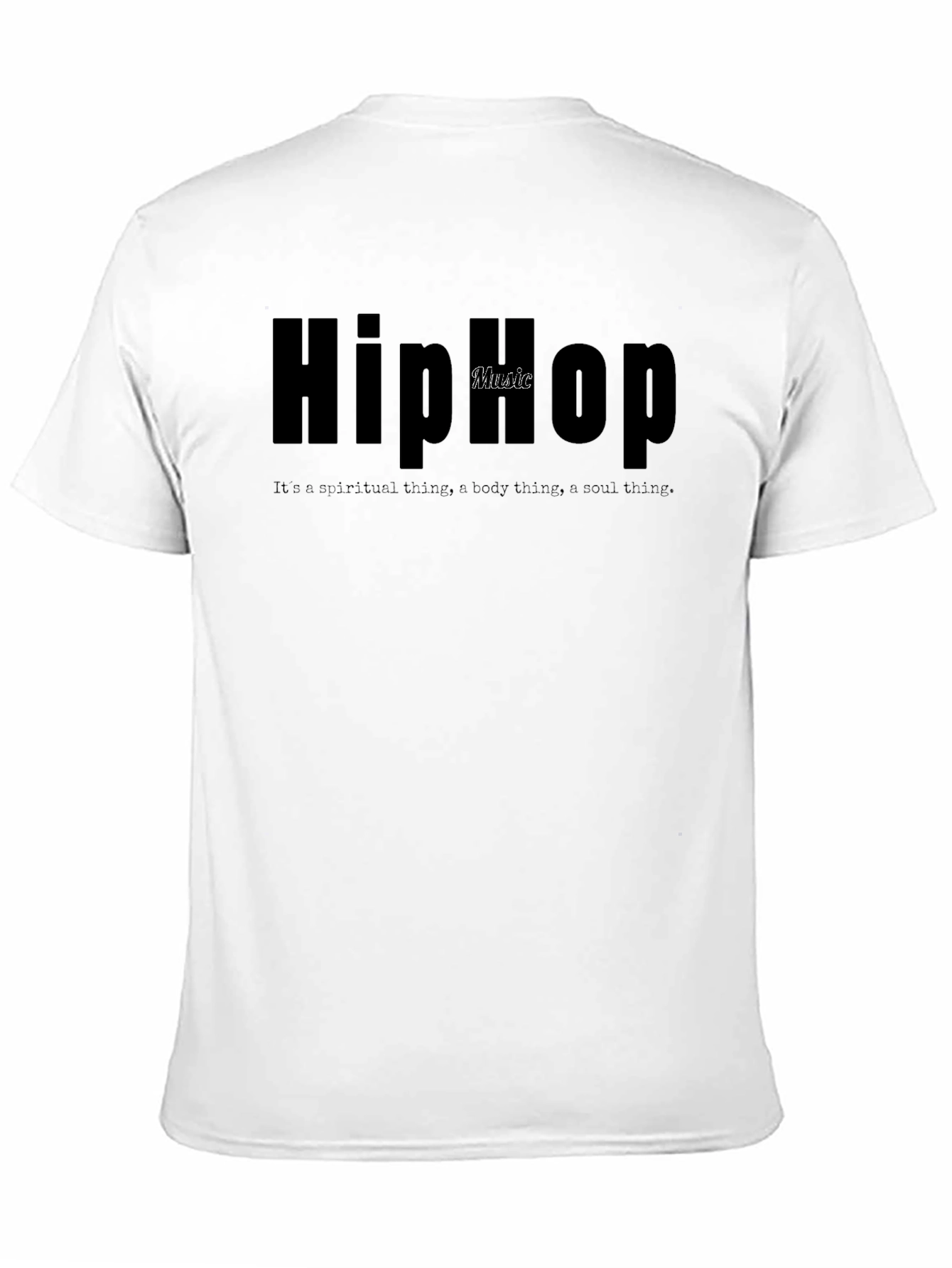 Hip Hop Music T-Shirt - Spiritual Body Soul