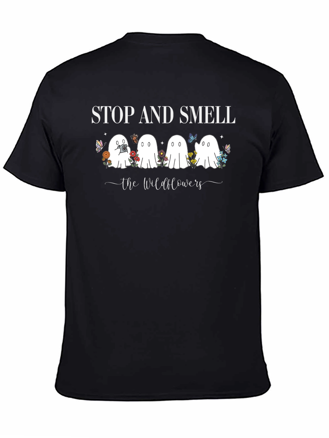 Stop and Smell the Wildflowers Ghost T-Shirt