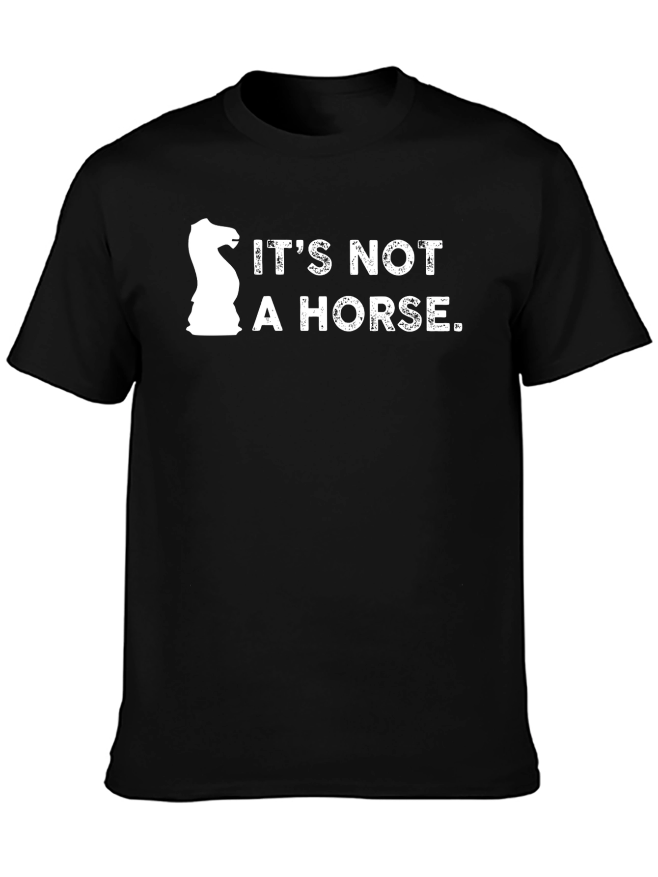 Its Not a Horse Chess T-Shirt