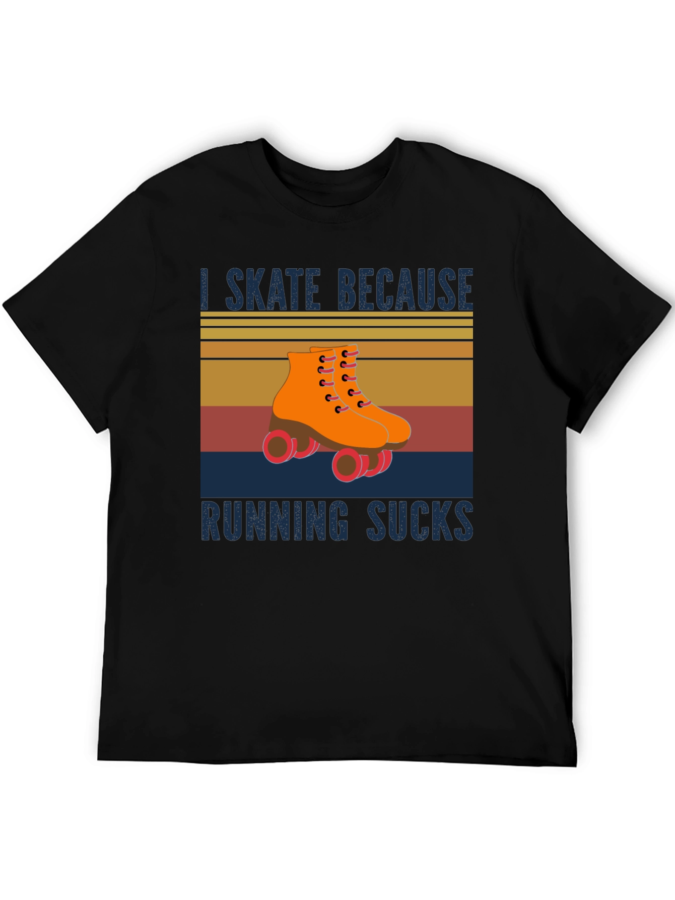 I Skate Because Running Sucks T-Shirt