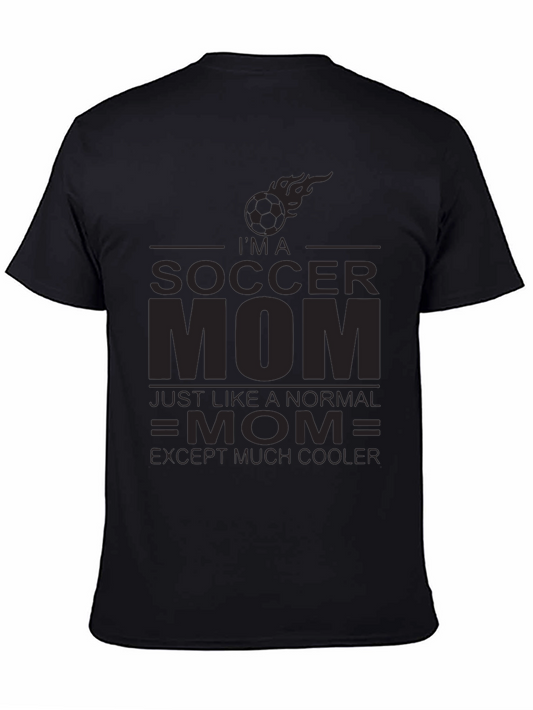 Im a Soccer Mom T-Shirt - Cool Comfy Great Gift!