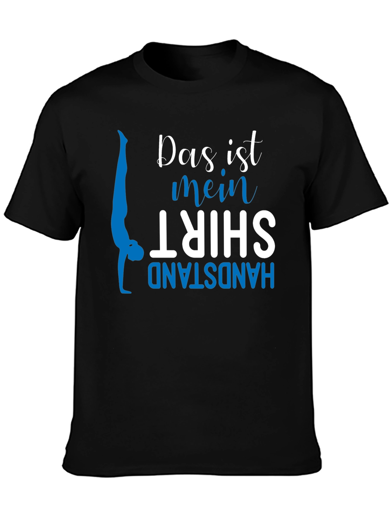 Handstand Shirt - Das ist mein Shirt Gymnast Tee