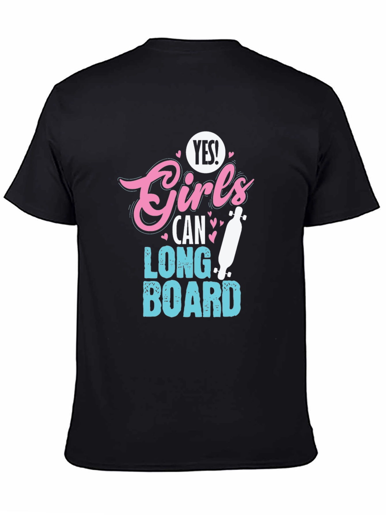 Yes Girls Can Longboard T-Shirt