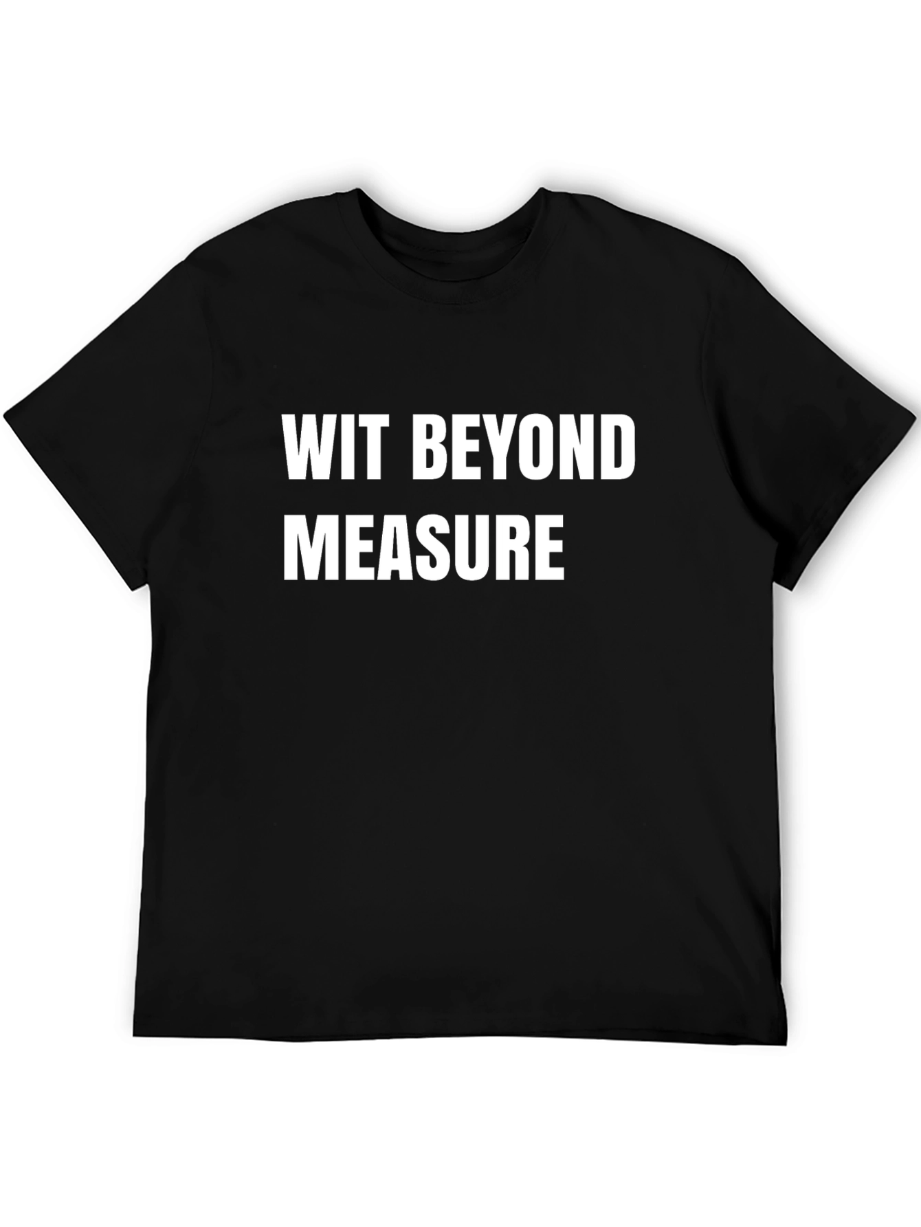 Wit Beyond Measure T-Shirt