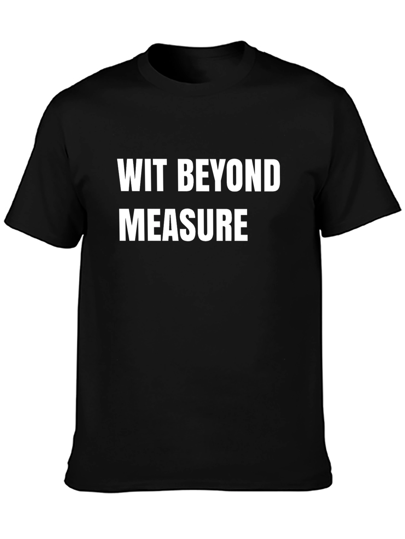 Wit Beyond Measure T-Shirt
