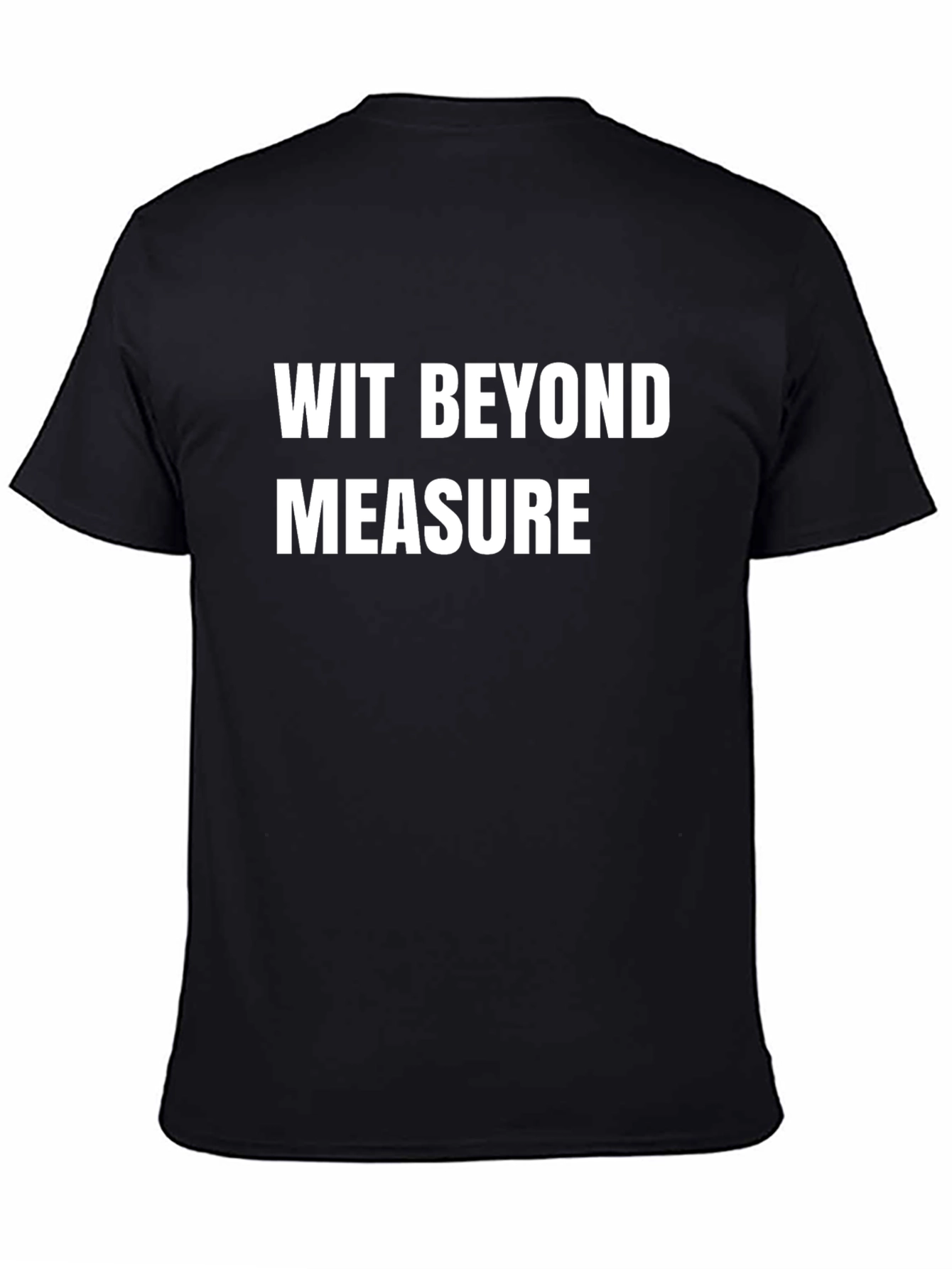 Wit Beyond Measure T-Shirt
