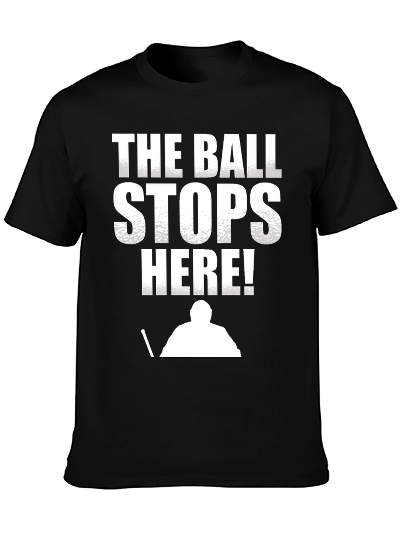 The Ball Stops Here! T-Shirt - Hockey Goalie Tee
