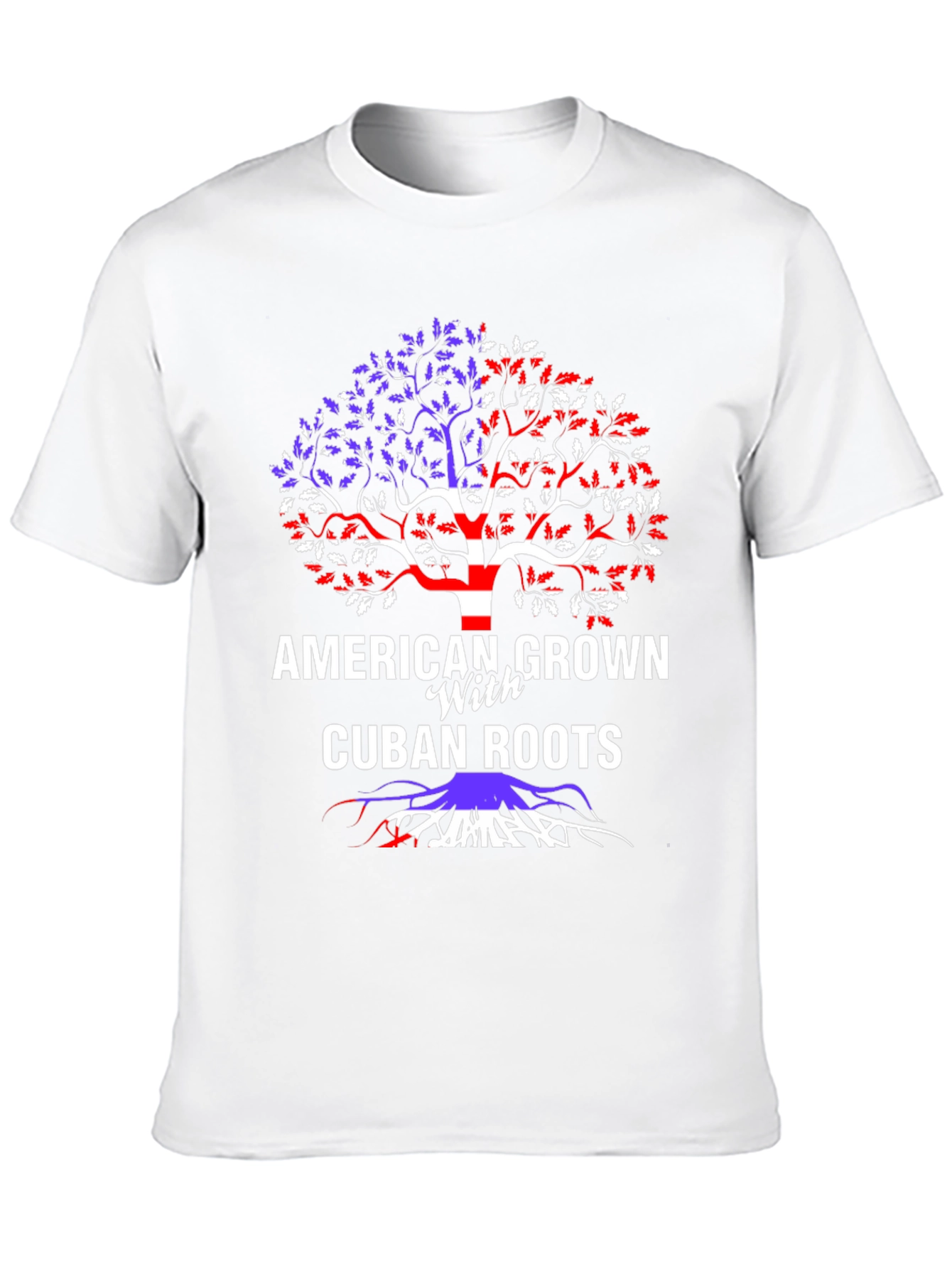 American Grown with Cuban Roots T-Shirt