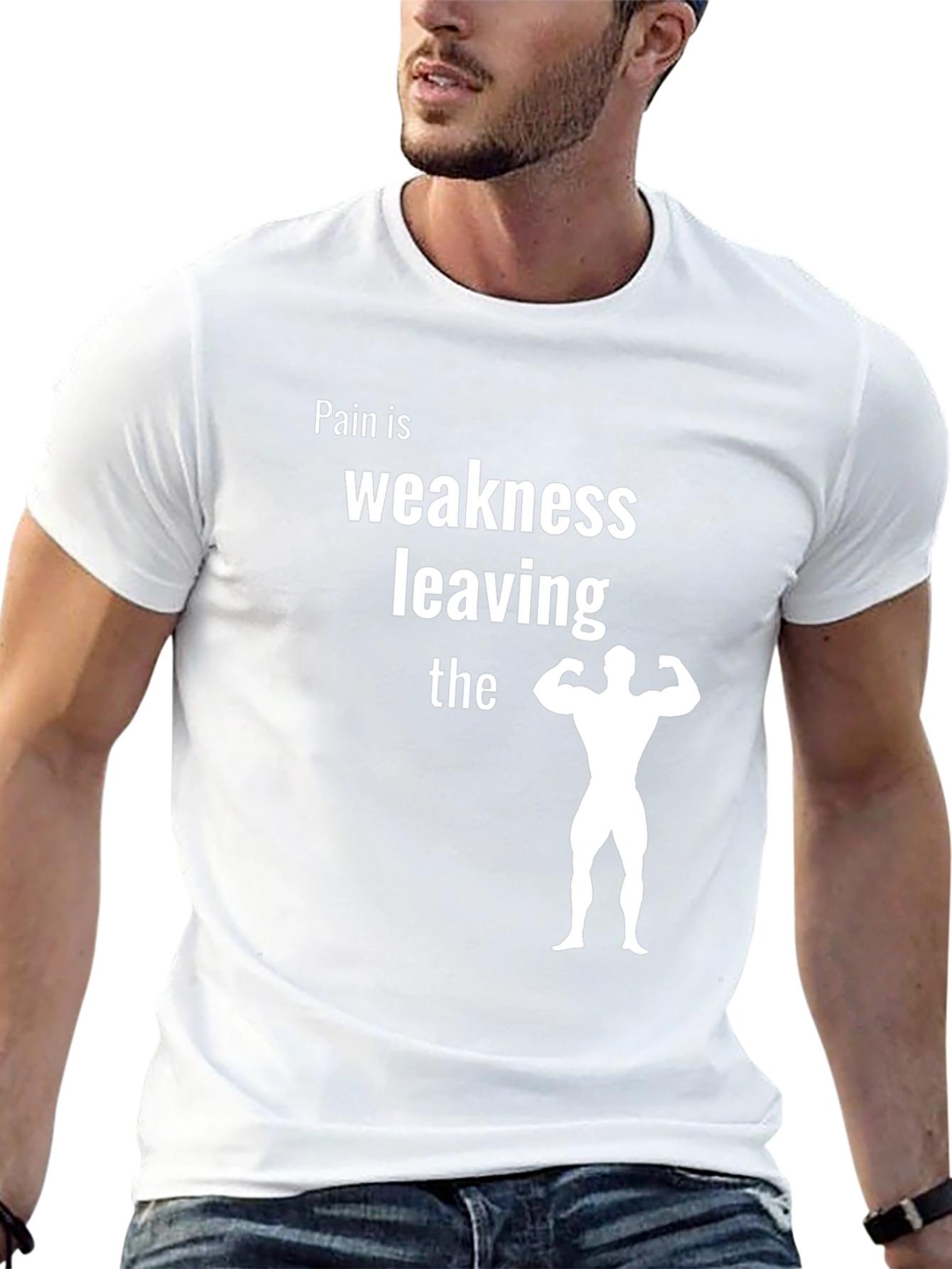 Pain is Weakness Leaving the Body T-Shirt