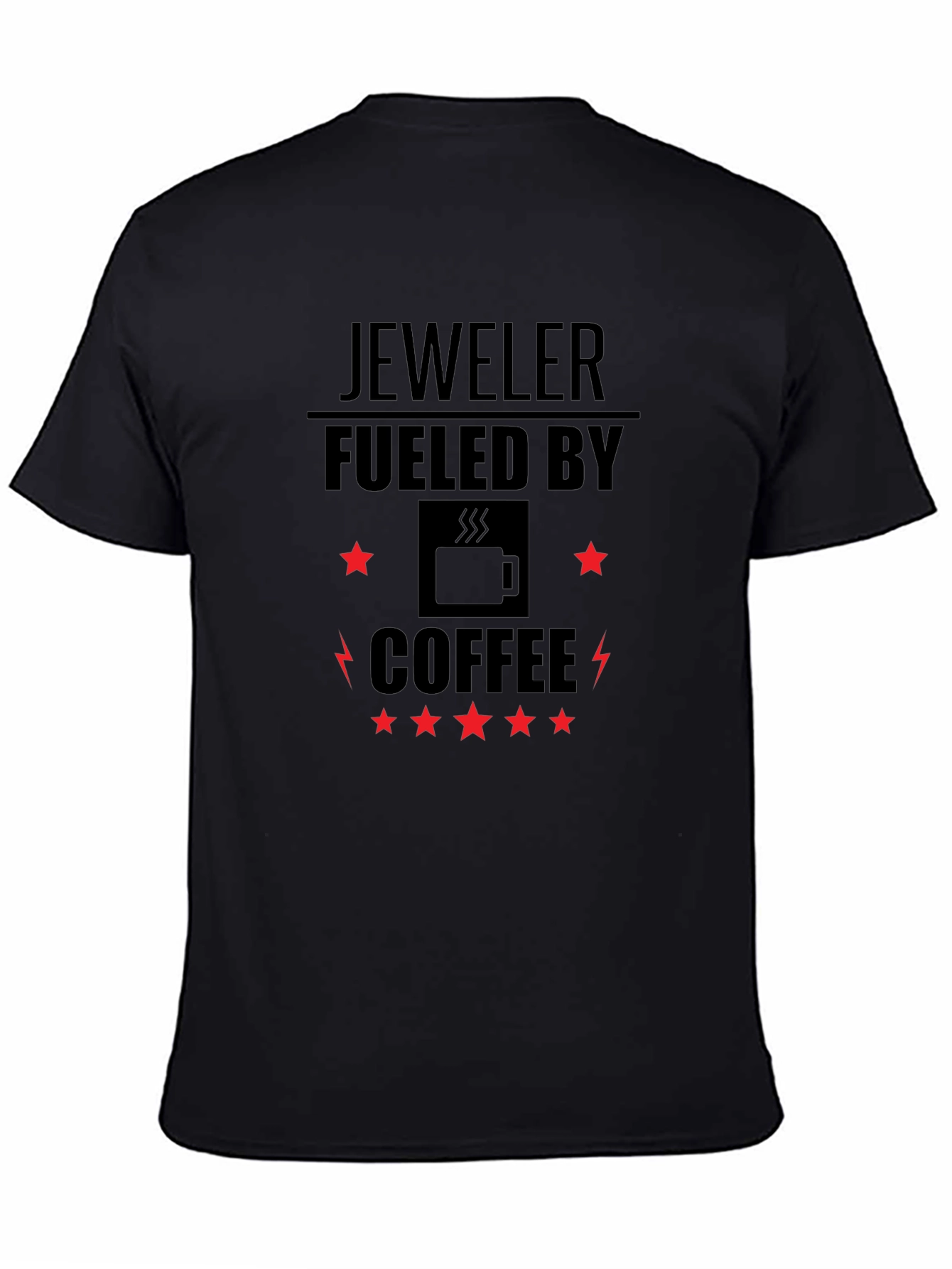 Jeweler Fueled by Coffee T-Shirt - Black Graphic Tee