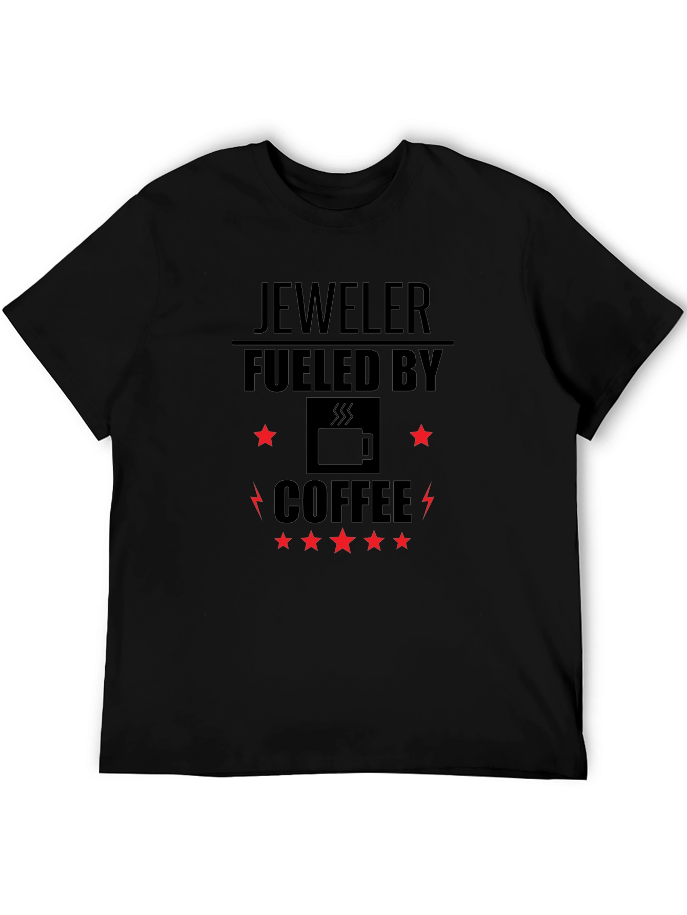 Jeweler Fueled by Coffee T-Shirt - Black Graphic Tee