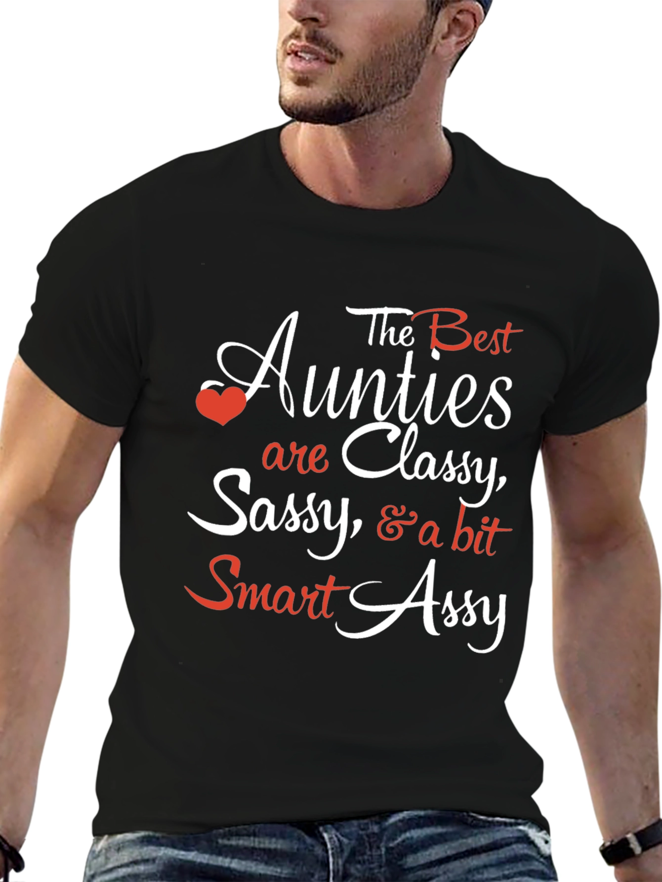 Best Aunties T-Shirt: Classy Sassy & Smart Assy Tee