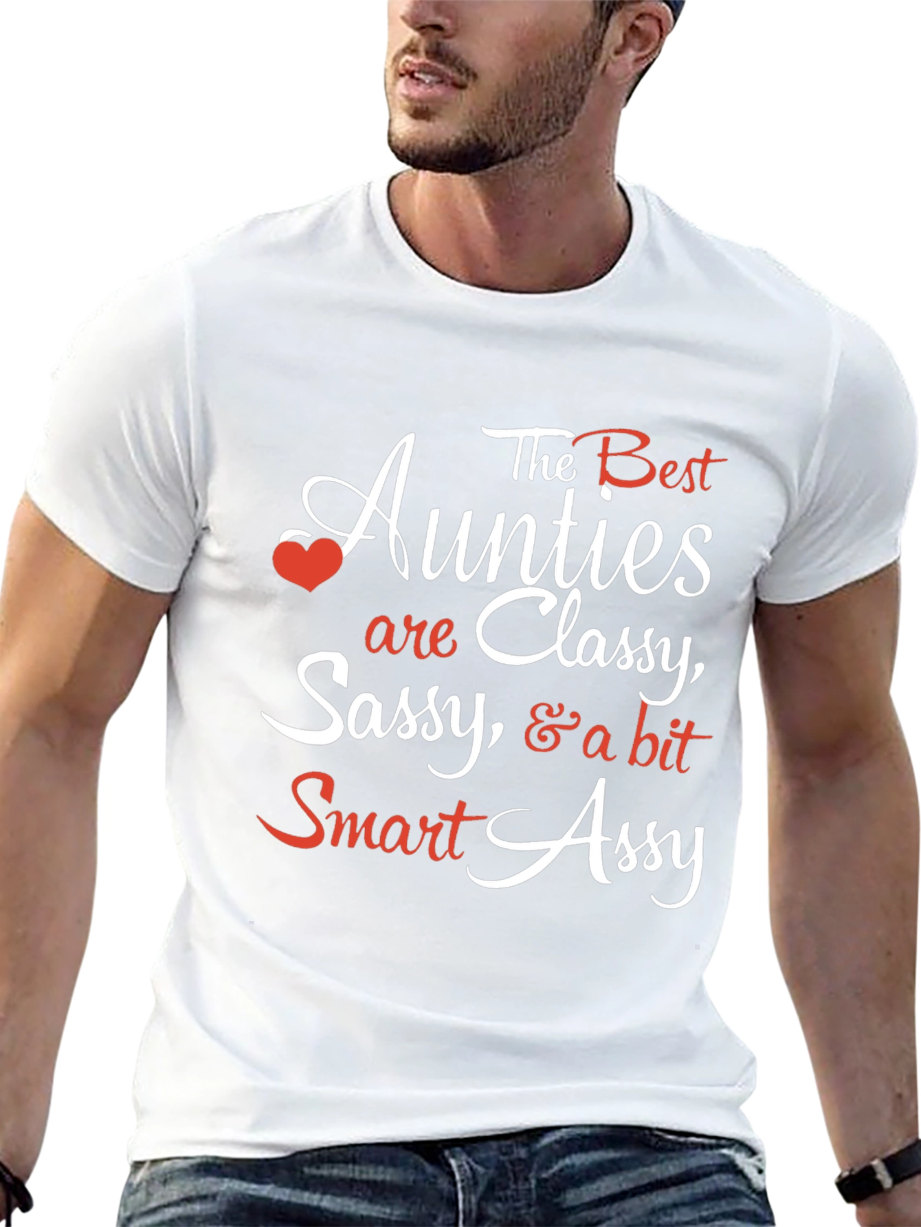 Best Aunties T-Shirt: Classy Sassy & Smart Assy Tee