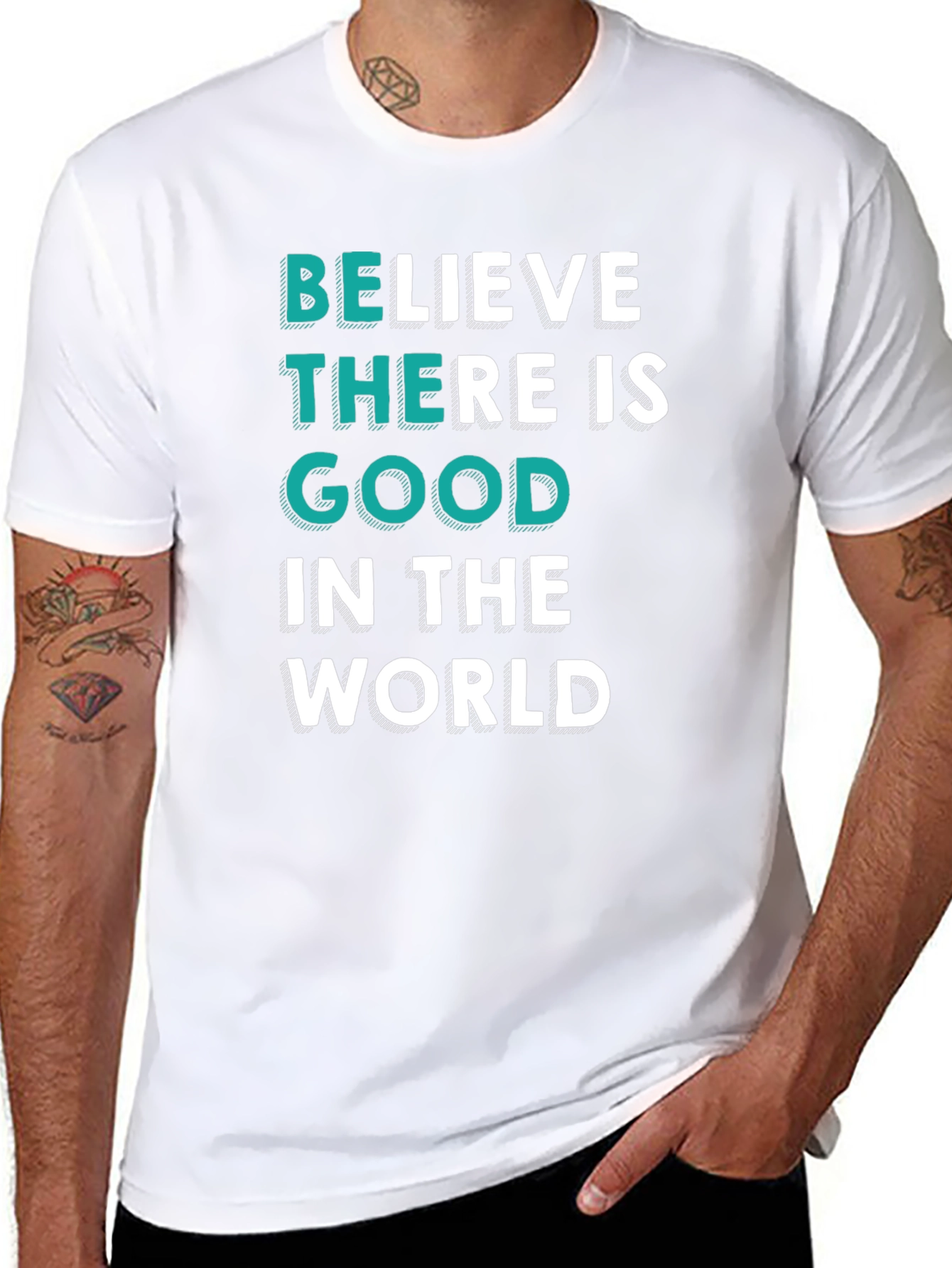 Believe There Is Good T-Shirt