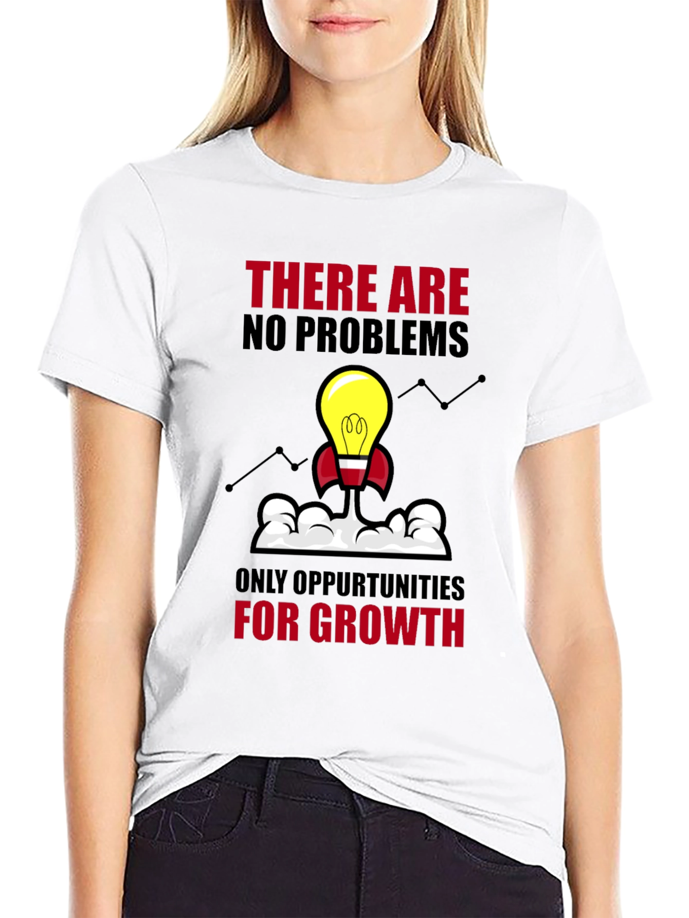 Opportunity Growth T-Shirt - No Problems Just Growth