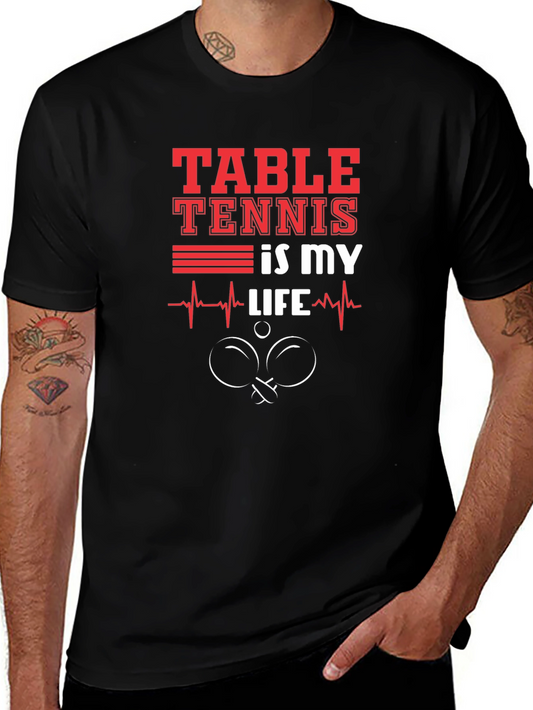 Table Tennis Is My Life Graphic Tee