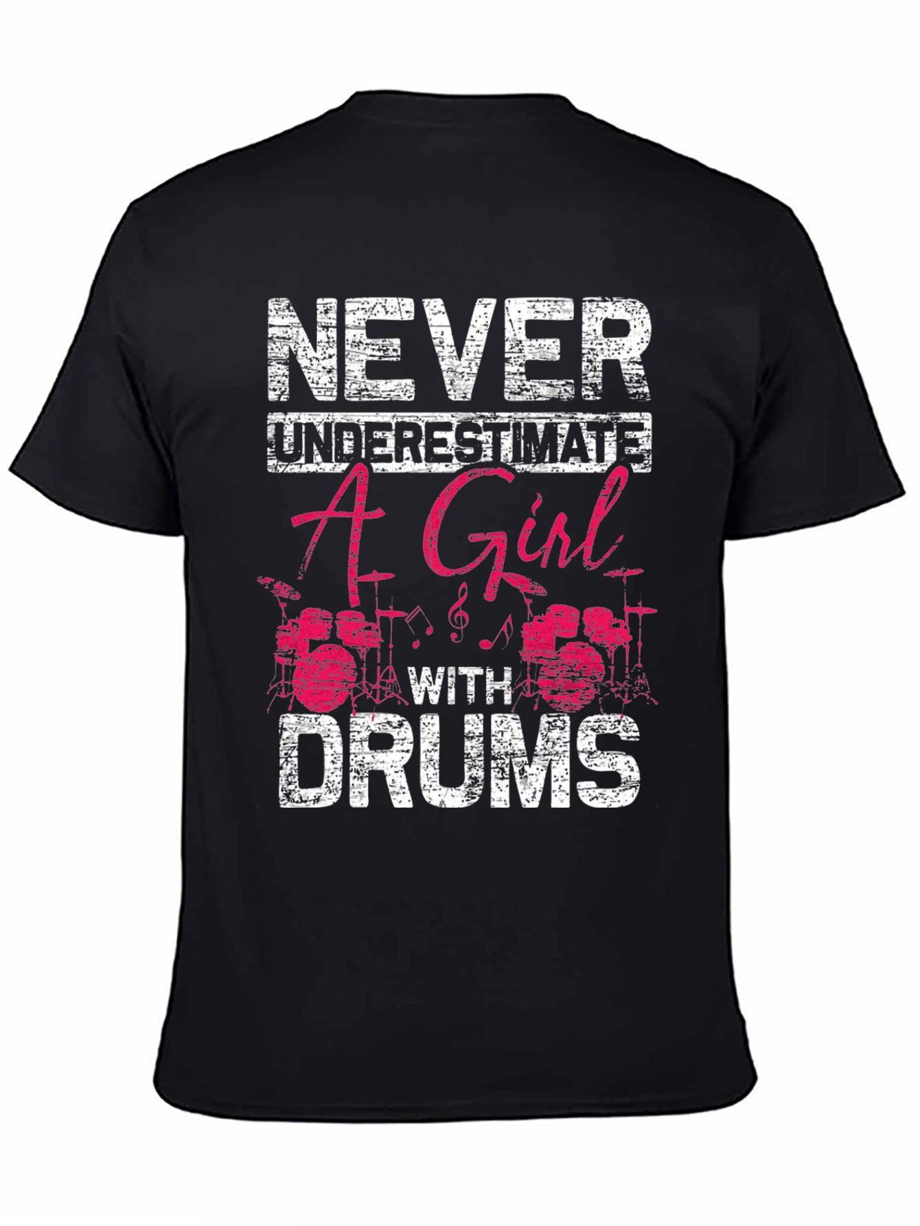 Never Underestimate A Girl With Drums T-Shirt