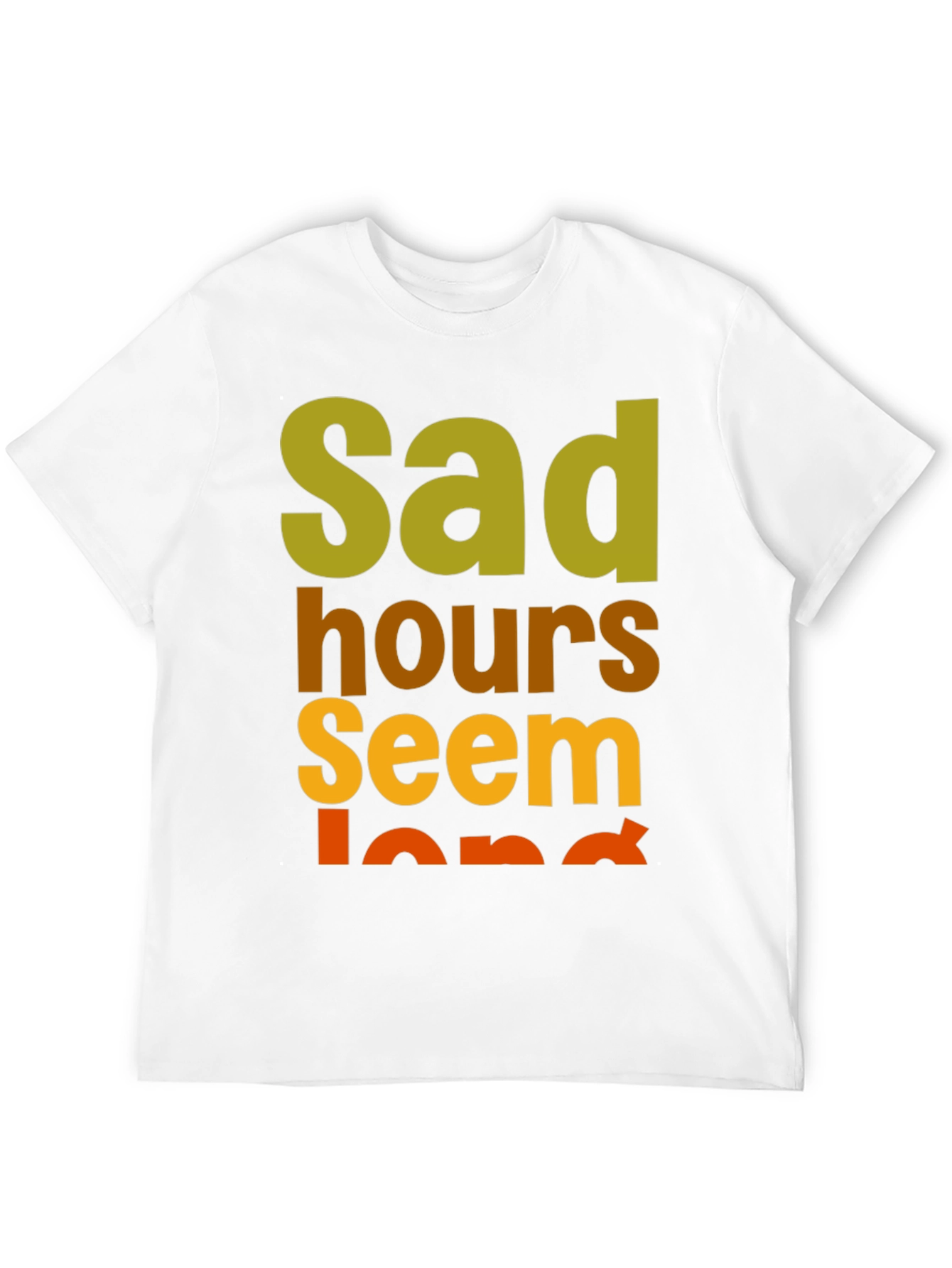 Sad Hours Seem Long T-Shirt