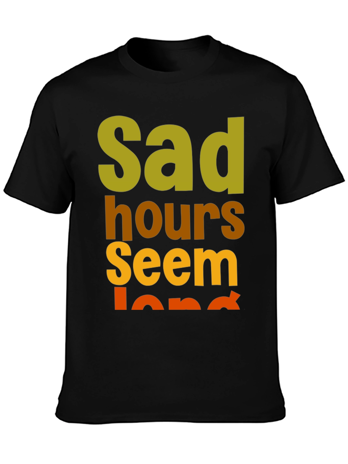 Sad Hours Seem Long T-Shirt