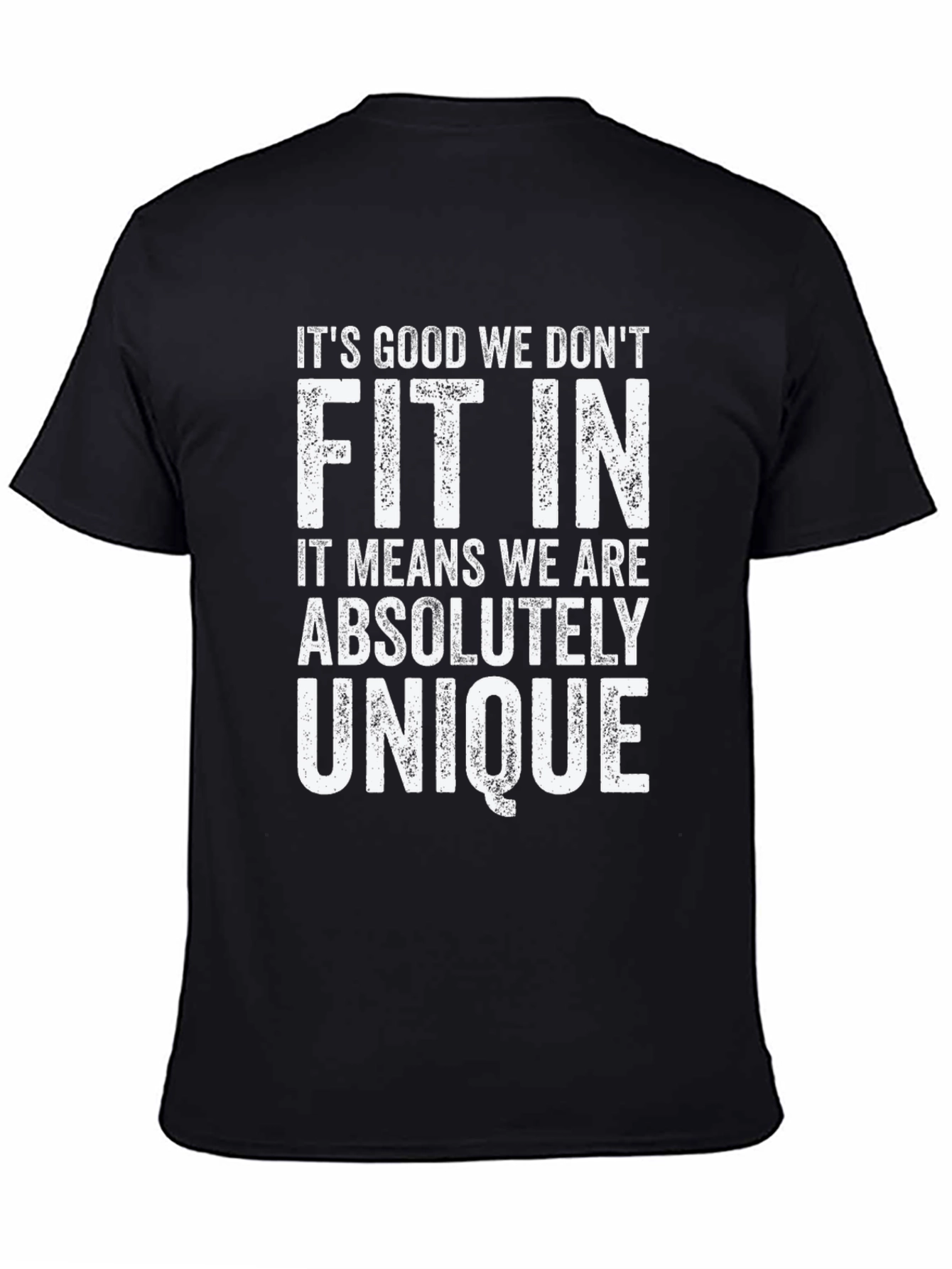 Unique Quote Graphic T-Shirt
