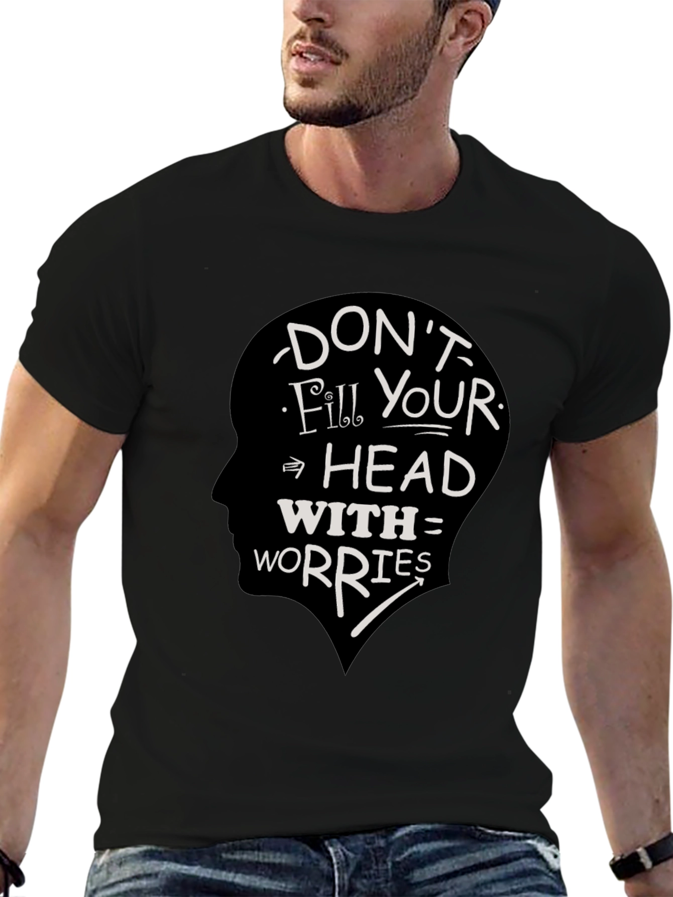 Dont Fill Your Head With Worries Graphic Tee