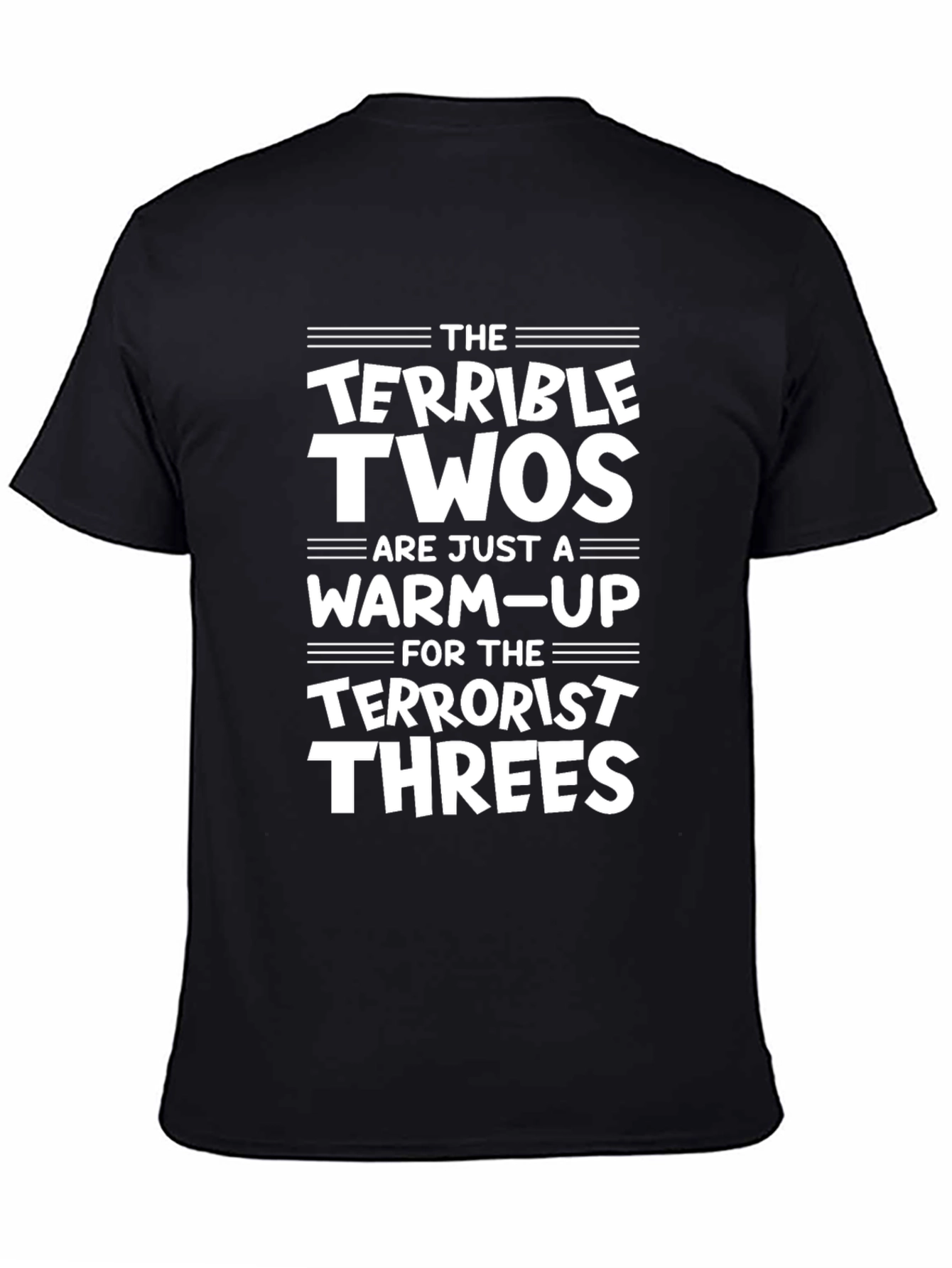 Terrible Twos/Terrorist Threes Graphic T-Shirt