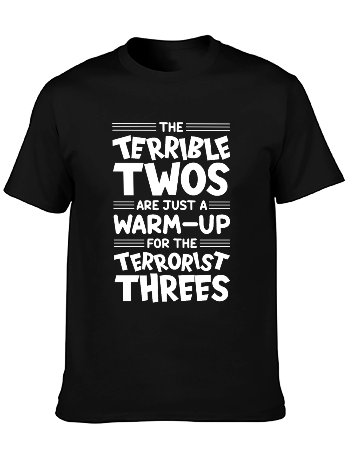 Terrible Twos/Terrorist Threes Graphic T-Shirt