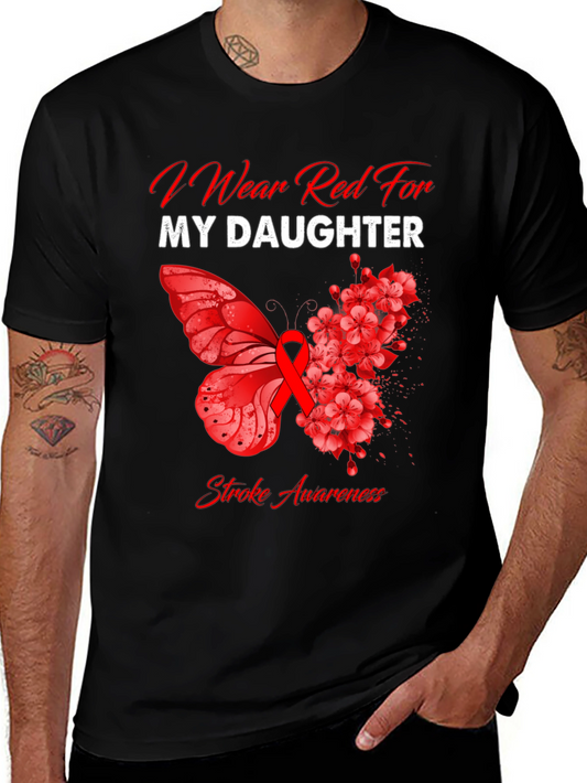 Red Stroke Awareness T-Shirt - I Wear Red For My Daughter