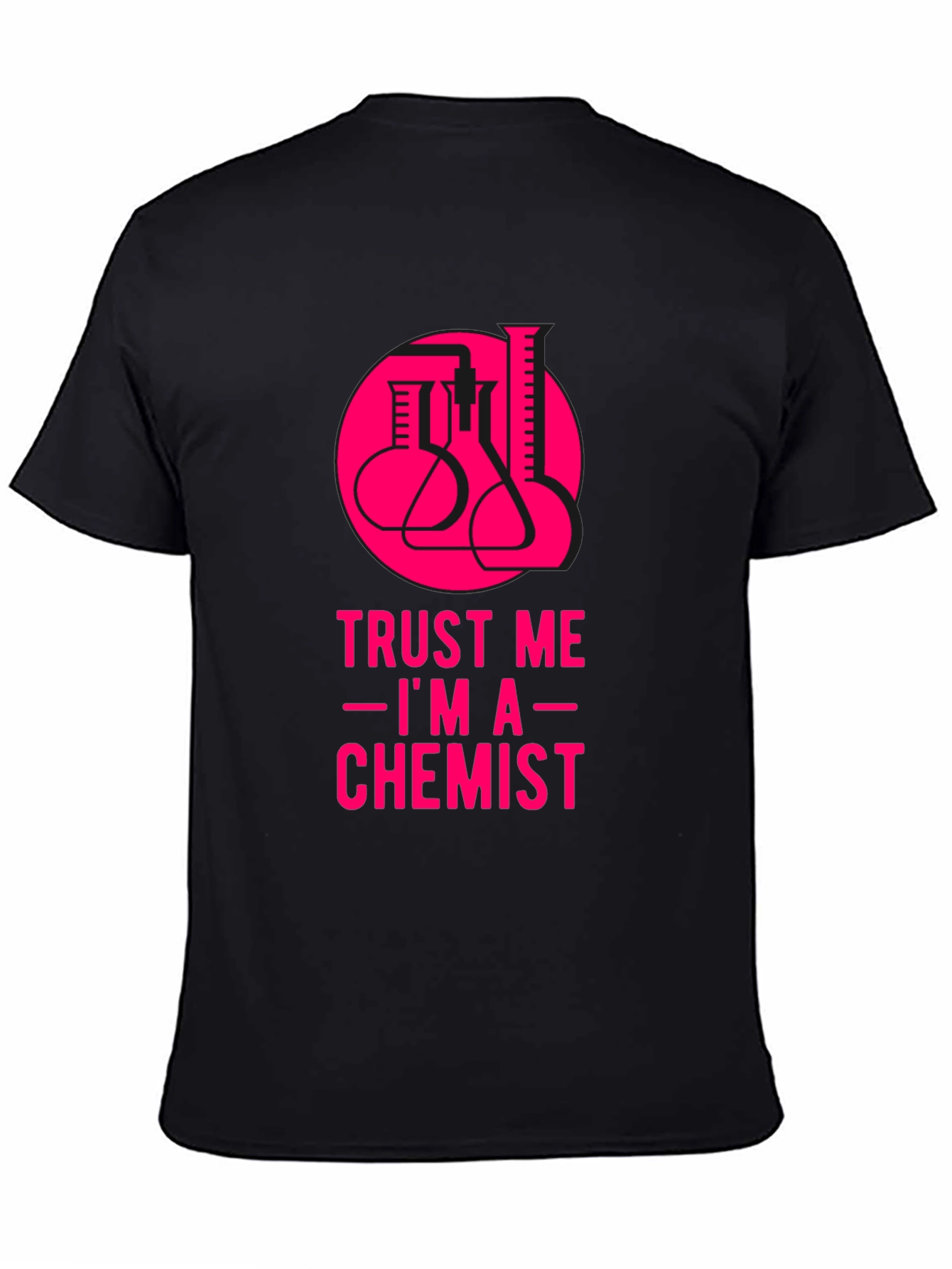 Trust Me Im A Chemist T-Shirt