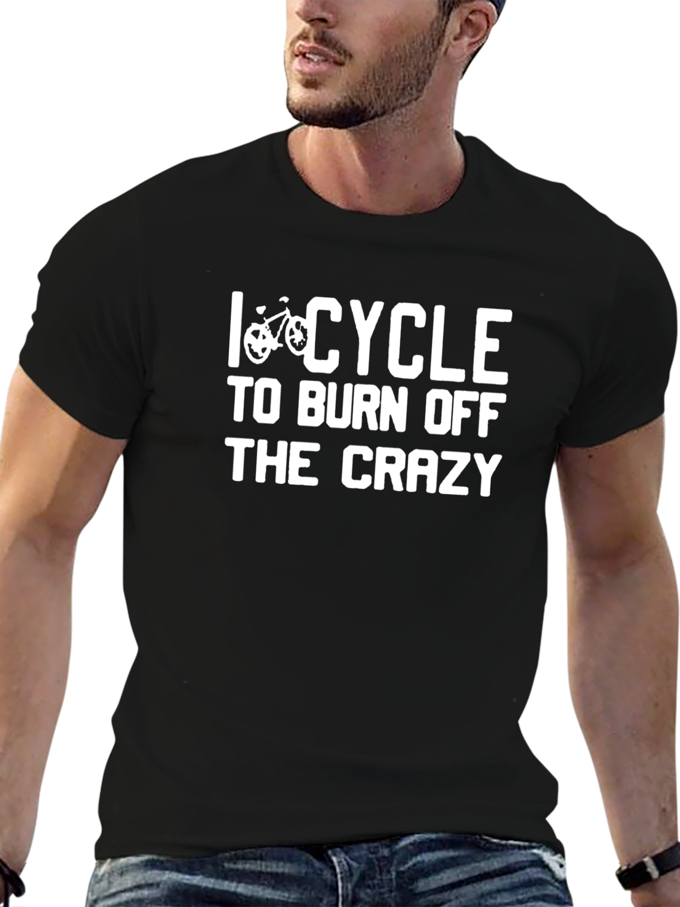 I Cycle to Burn Off The Crazy Black T-Shirt