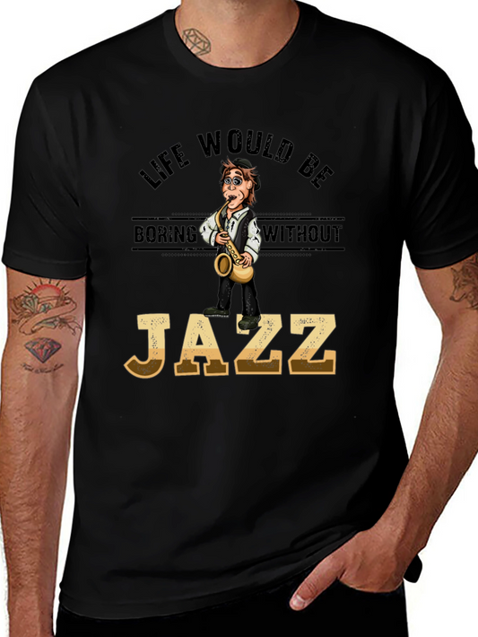Life Without Jazz T-Shirt - Stylish Music Lover Tee