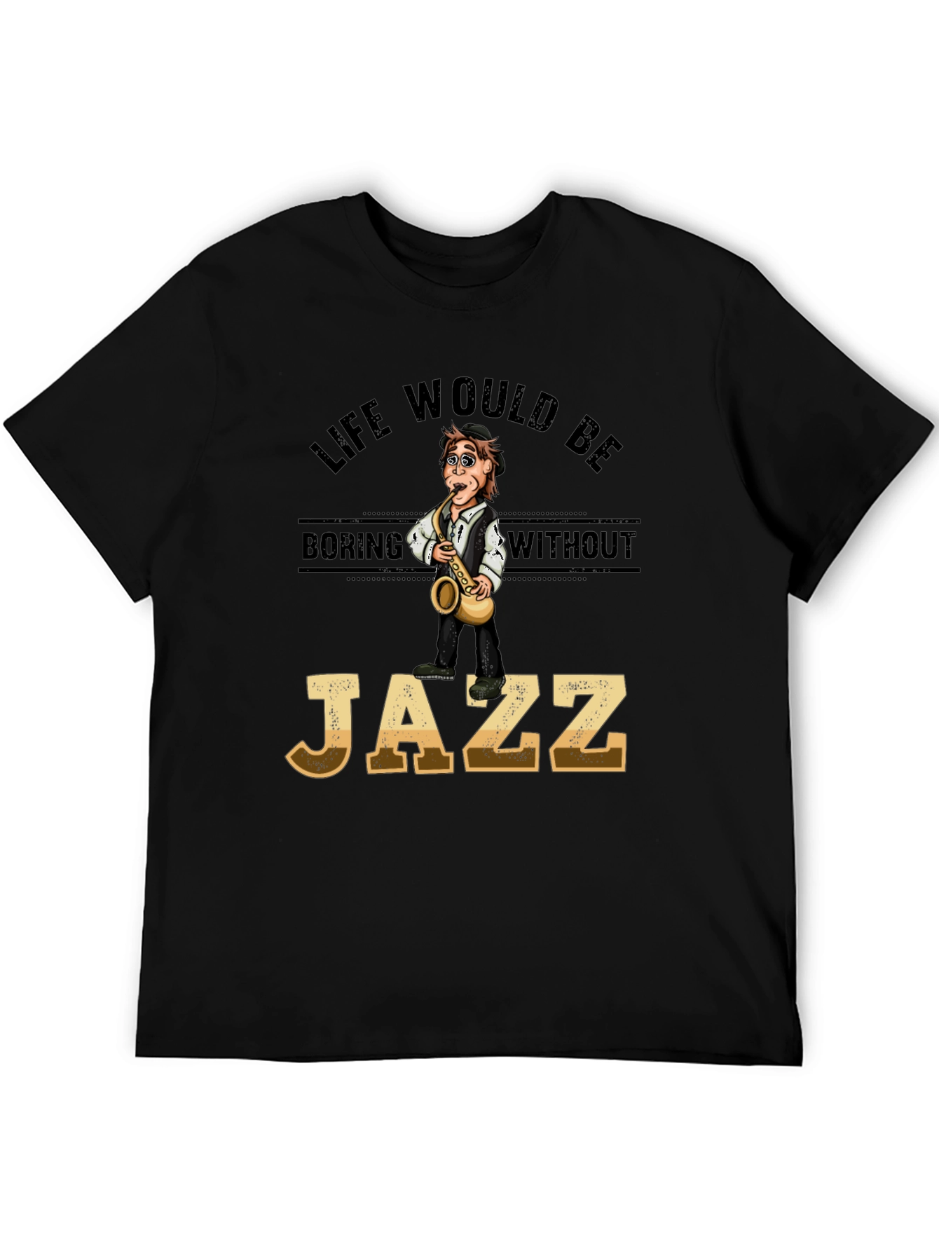 Life Without Jazz T-Shirt - Stylish Music Lover Tee