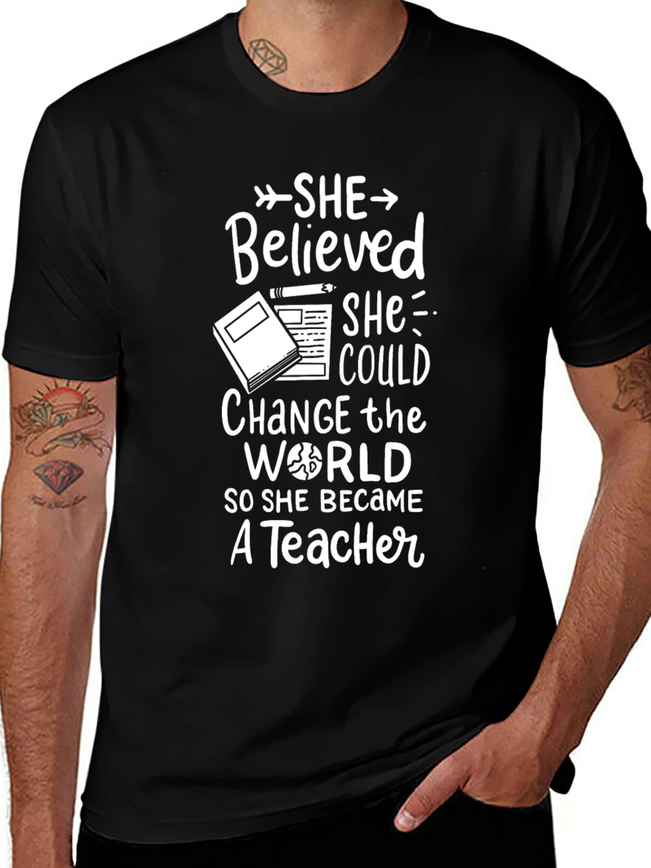 Teacher T-Shirt: She Believed She Could So She Became