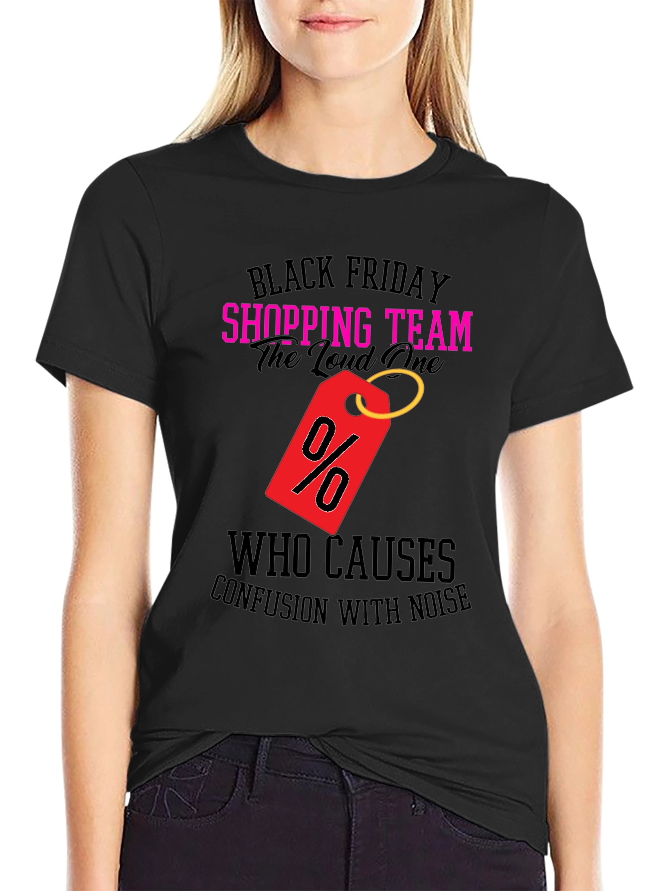 Black Friday Shopping Team Loud One T-Shirt